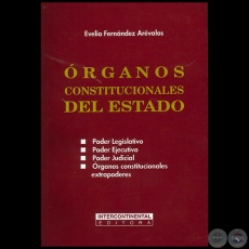 ÓRGANOS CONSTITUCIONALES DEL ESTADO - Autor: EVELIO FERNÁNDEZ ARÉVALOS - Año 2003
